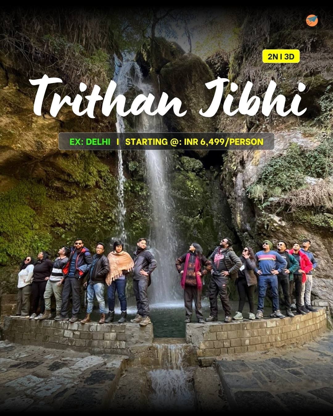 Trithan Jibhi group tour_ekkarvaan